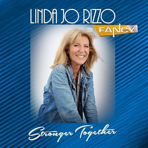 Linda Jo Rizzo Feat. Fancy - Stronger Together