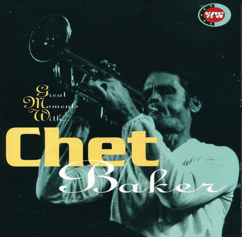 Chet Baker - Great Moments With Chet Baker