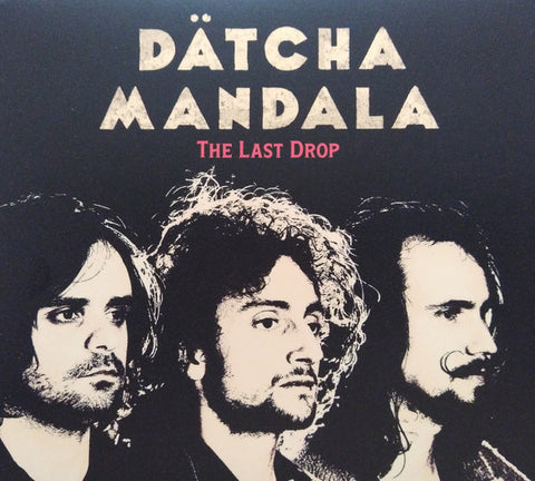 Datcha Mandala - The Last Drop