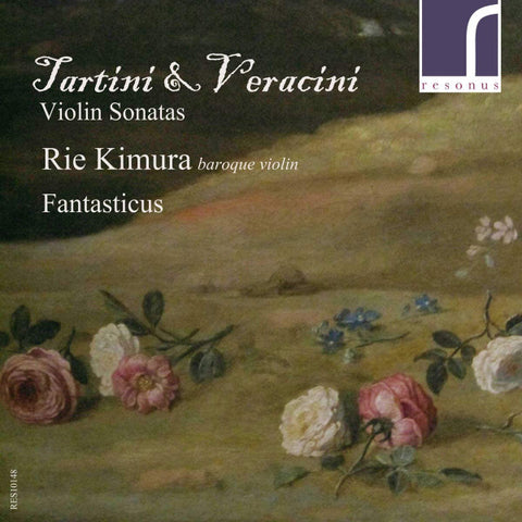 Tartini & Veracini - Rie Kimura, Fantasticus - Violin Sonatas