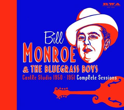 Bill Monroe & The Bluegrass Boys - Castle Studio 1950 - 1951 (Complete Sessions)