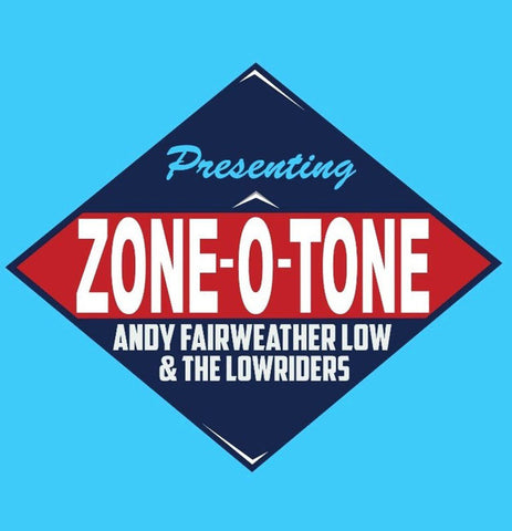 Andy Fairweather Low & The Lowriders - Zone-O-Tone