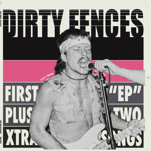 Dirty Fences - First 
