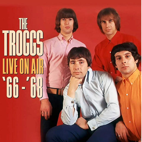 The Troggs - Live On Air '66-'68