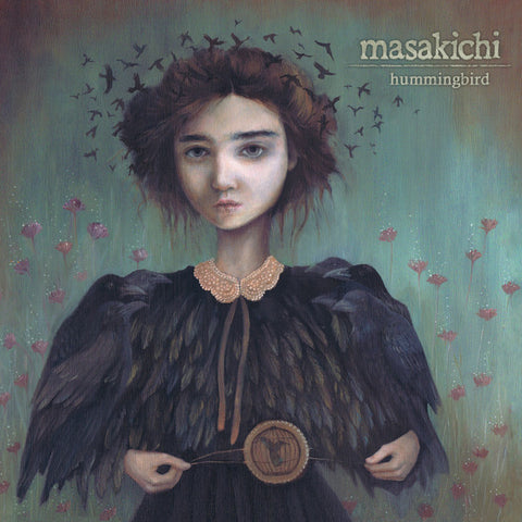 Masakichi - Hummingbird