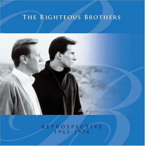 The Righteous Brothers - A Retrospective 1963-1974