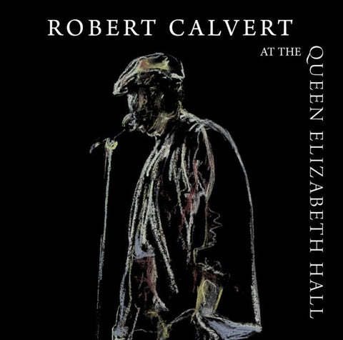 Robert Calvert - At The Queen Elizabeth Hall