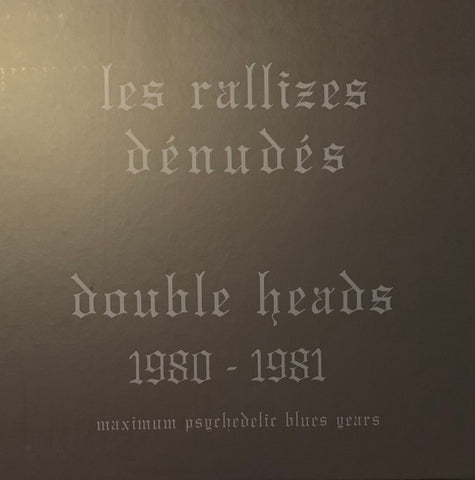 Les Rallizes Dénudés - Double Heads 1980 - 1981: Maximum Psychedelic Blues Years