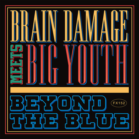 Brain Damage Meets Big Youth - Beyond The Blue