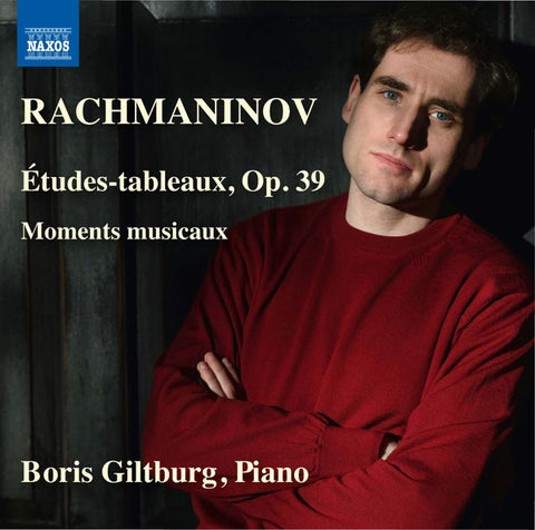 Sergei Vasilyevich Rachmaninoff, Boris Giltburg - Rachmaninov: Études-Tableaux, Op. 39, Moments Musicaux