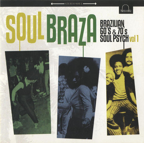 Various - Soul Braza (Brazilian 60's & 70's Soul Psych Vol 1)