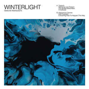 Winterlight - Gestural Abstractions