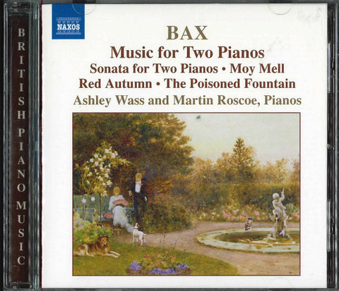 Arnold Bax, Ashley Wass, Martin Roscoe - Music For Two Pianos