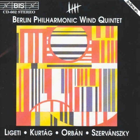Ligeti • Kurtág • Orbán • Szervánszky / Berlin Philharmonic Wind Quintet - Hungarian Music