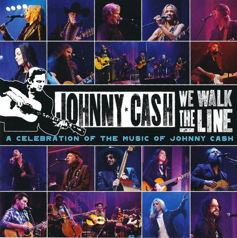 Various - We Walk The Line (A Celebration Of The Music Of Johnny Cash)