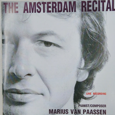 Marius Van Paassen - The Amsterdam Recital