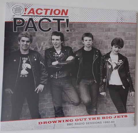 !Action Pact! - Drowning Out The Big Jets: BBC Radio Sessions 1982-83