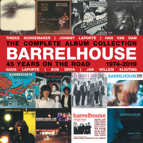 Barrelhouse - The Complete Album Collection: 45 Years On The Road (1974-2019)