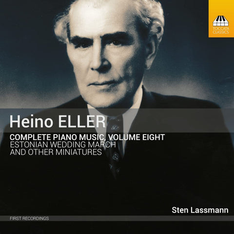 Heino Eller - Sten Lassmann -  Complete Piano Music, Volume Eight