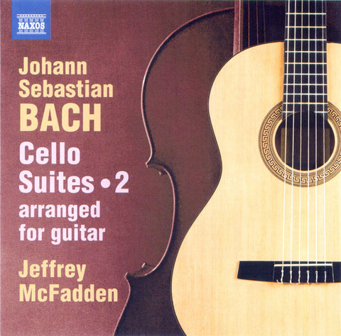 Johann Sebastian Bach, Jeffrey McFadden - Cello Suites Arranged For Guitar • 2