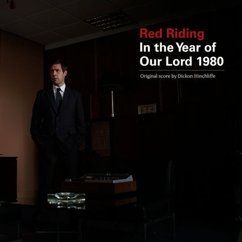 Dickon Hinchliffe - Red Riding: In The Year Of Our Lord 1980 (Original Score)