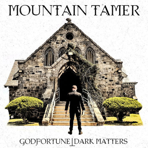 Mountain Tamer - Godfortune - Dark Matters