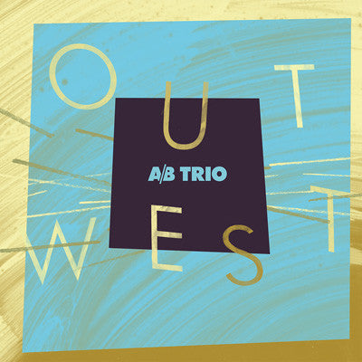 A/B Trio - Out West