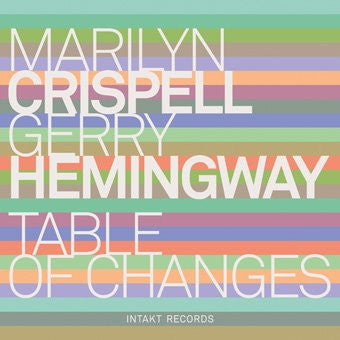 Marilyn Crispell, Gerry Hemingway - Table Of Changes