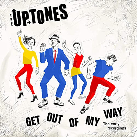 The Uptones - Get Out Of My Way The Early Recordings