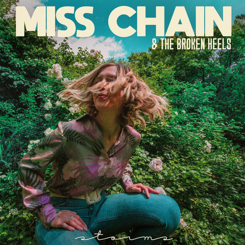 Miss Chain & The Broken Heels - Storms