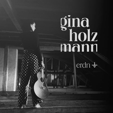 Gina Holzmann - Erdn