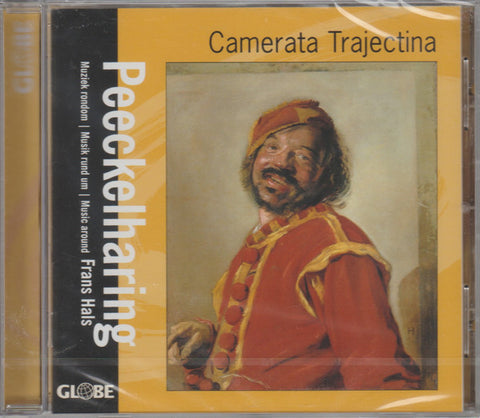 Camerata Trajectina - Peeckelharing Muziek Rondom | Music Rund Um | Music Around Frans Hals