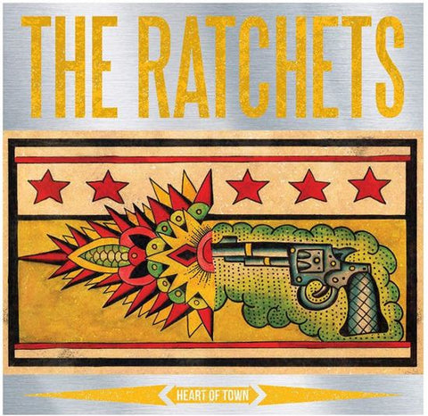 The Ratchets - Heart Of Town