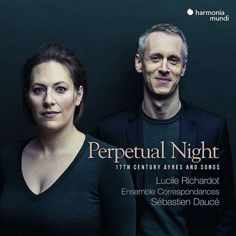 Lucile Richardot, Ensemble Correspondances, Sébastien Daucé - Perpetual Night · 17th Century Ayres And Songs