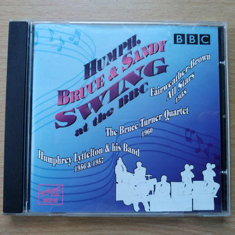 Humphrey Lyttelton, Bruce Turner, Fairweather-Brown All Stars - Humph, Bruce and Sandy Swing at the BBC