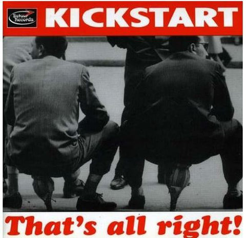 Kickstart - That's All Right!