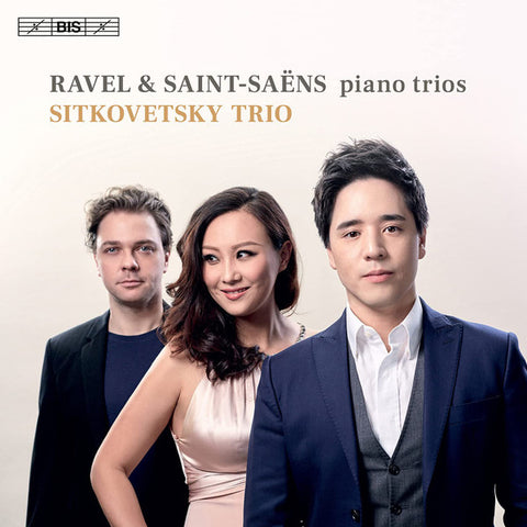 Ravel, Saint-Saëns, Sitkovetsky Trio - Piano Trios