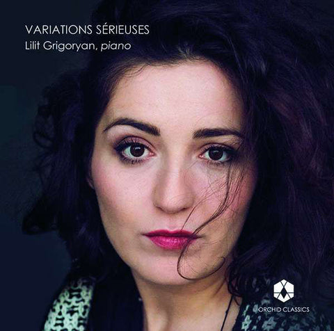 Lilit Grigoryan - Variations Sérieuses