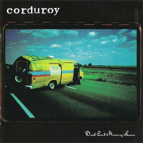 Corduroy - Dead End Memory Lane