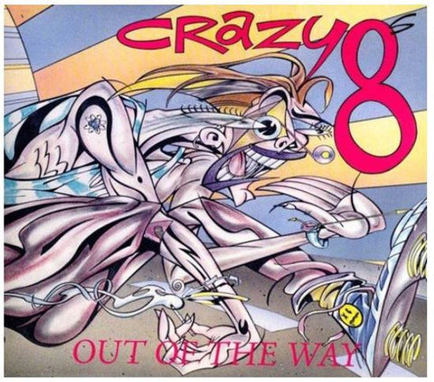 Crazy 8's - Out Of The Way