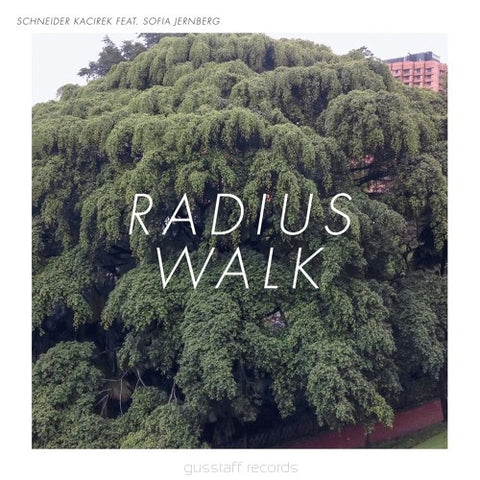 Schneider Kacirek Feat. Sofia Jernberg - Radius Walk
