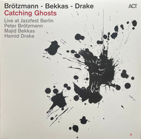 Brötzmann - Bekkas - Drake - Catching Ghosts