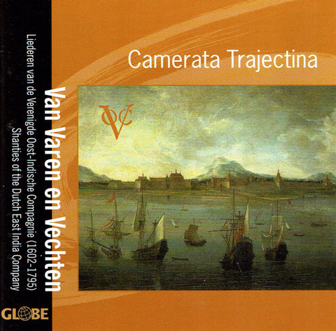 Camerata Trajectina - Van Varen en Vechten