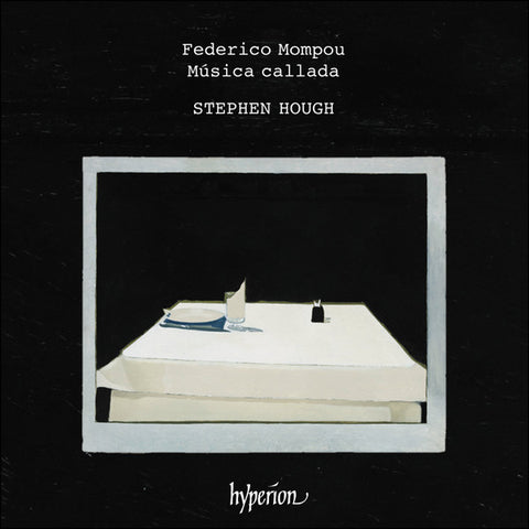 Federico Mompou, Stephen Hough - Música Callada