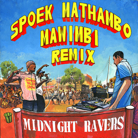 Midnight Ravers - Spoek Mathambo Mawimbi Remix