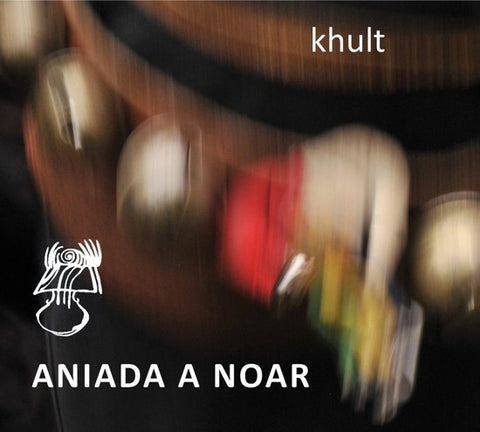 Aniada A Noar - Khult
