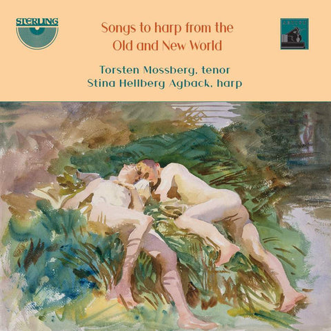 Torsten Mossberg, Stina Hellberg Agback - Songs To Harp From The Old And New World