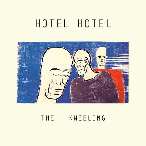 Hotel Hotel - The Kneeling