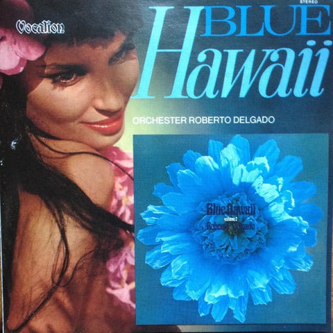 Orchester Roberto Delgado - Blue Hawaii / Blue Hawaii Vol 2