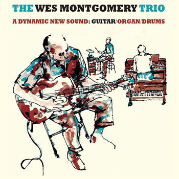 The Wes Montgomery Trio - The Wes Montgomery Trio